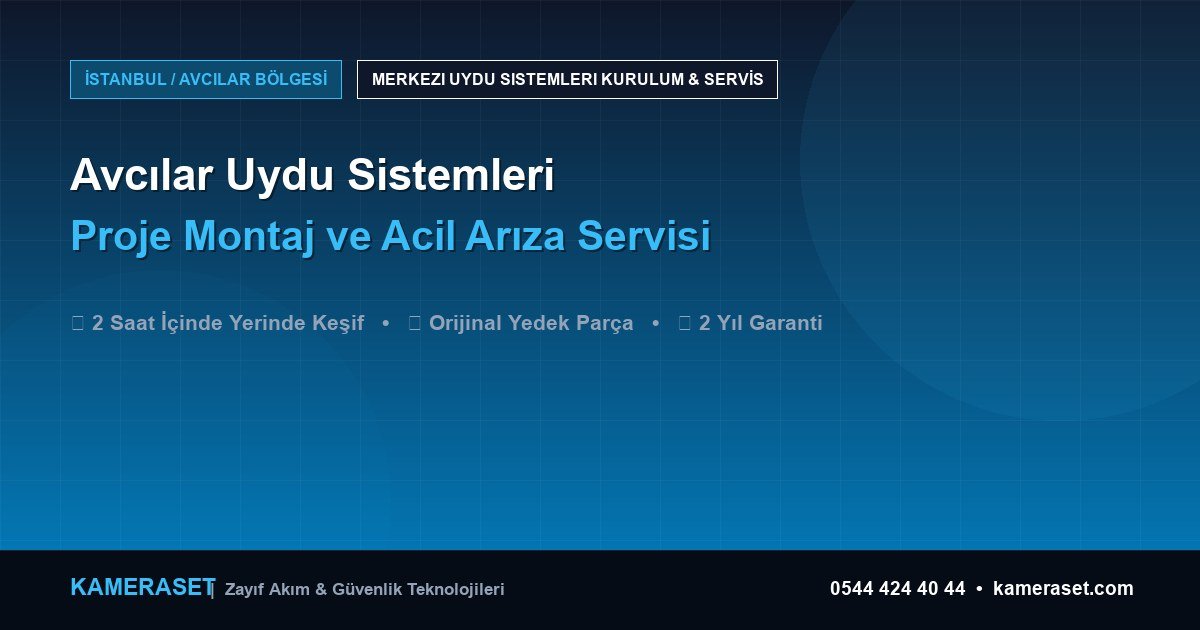 Avcılar Uydu Sistemleri: Proje Montajı ve Arıza Servisi — Güvenlik Sistemleri Rehberi