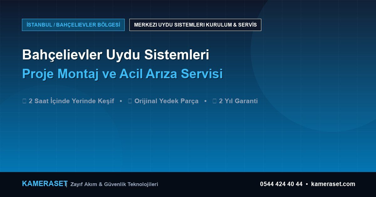 Bahçelievler Uydu Sistemleri: Proje Montajı ve Arıza Servisi — Güvenlik Sistemleri Rehberi