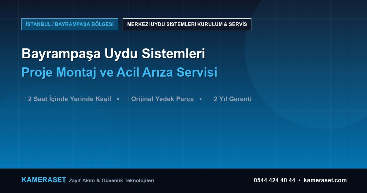 Bayrampaşa Uydu Sistemleri: Proje Montajı ve Arıza Servisi — Güvenlik Sistemleri Rehberi