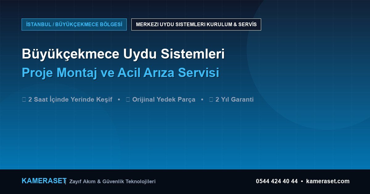 Büyükçekmece Uydu Sistemleri: Proje Montajı ve Arıza Servisi — Profesyonel Güvenlik Kılavuzu