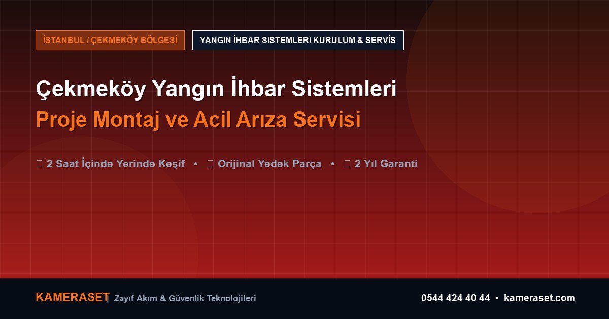 Çekmeköy Yangın İhbar Sistemleri: Proje Montajı ve Arıza Servisi — Güvenlik Sistemleri Rehberi