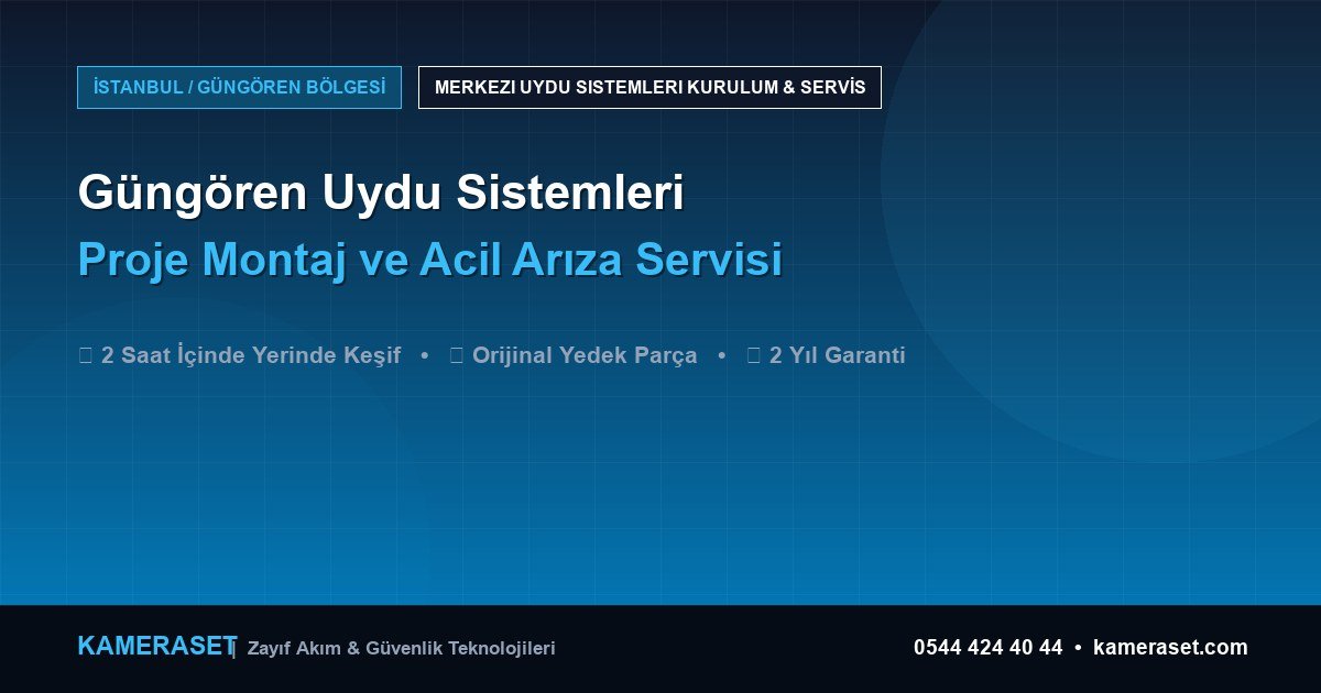 Güngören Uydu Sistemleri: Proje Montajı ve Arıza Servisi — Güvenlik Sistemleri Rehberi